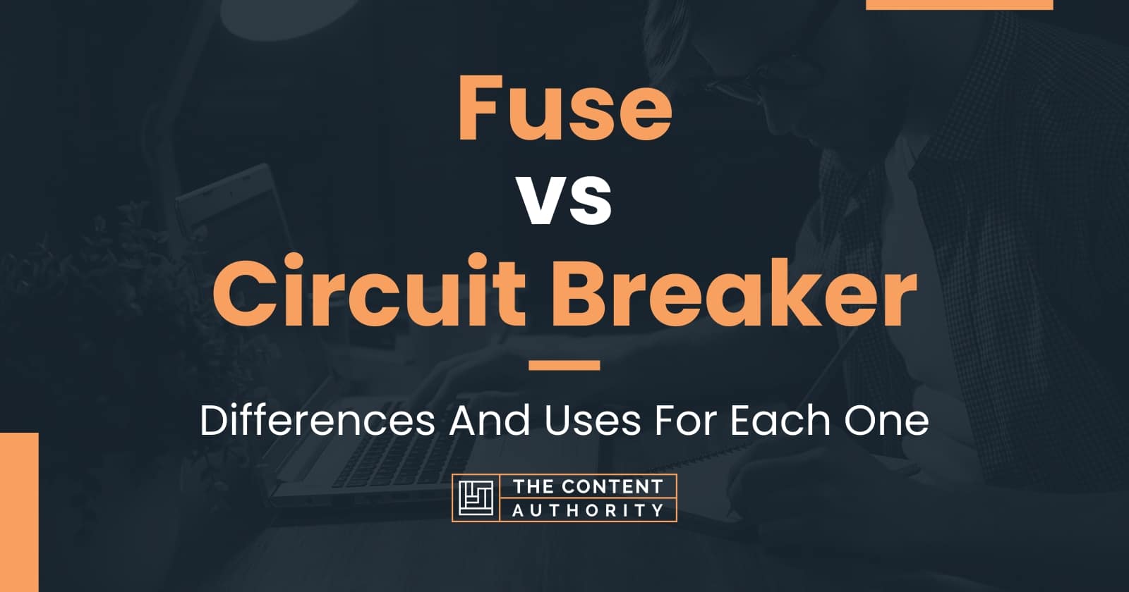 Fuse vs Circuit Breaker Differences And Uses For Each One