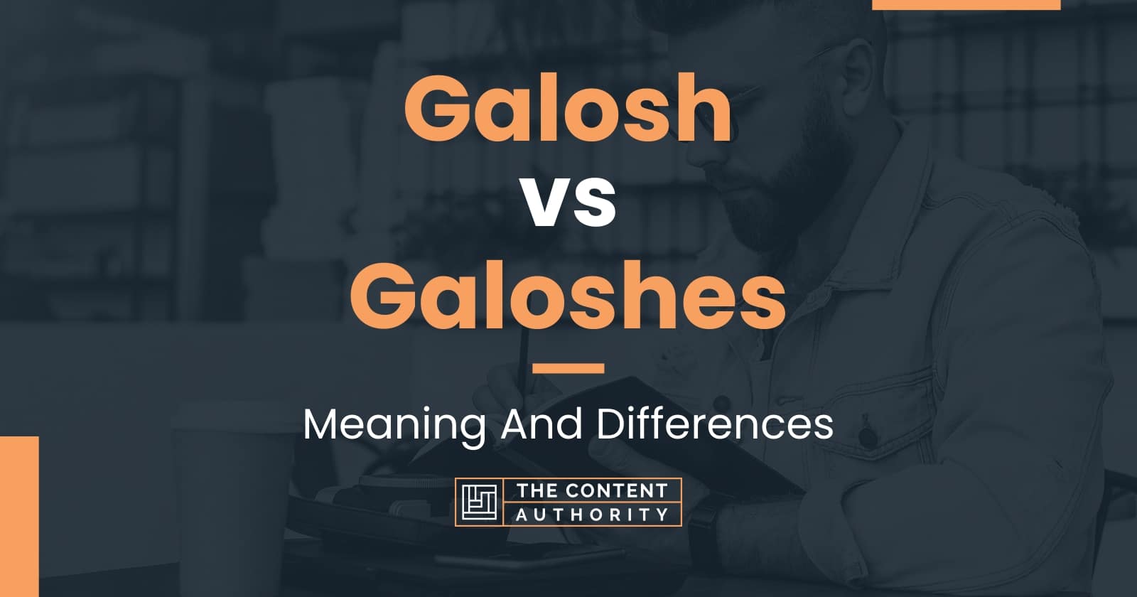 Galosh vs Galoshes Meaning And Differences