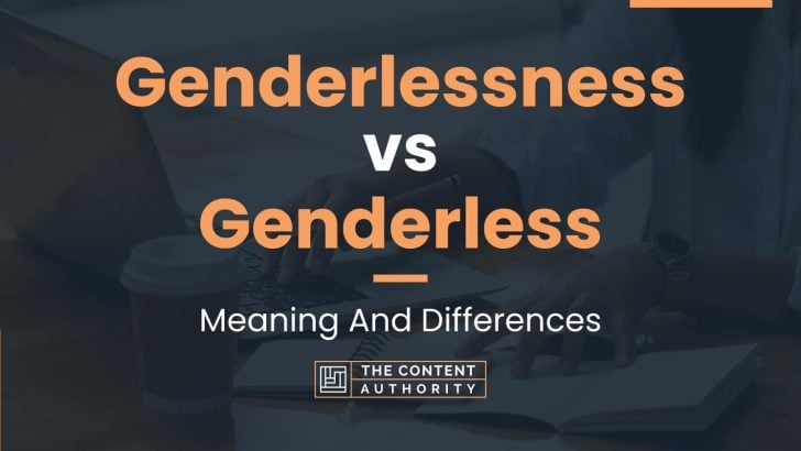 Genderlessness vs Genderless: Meaning And Differences