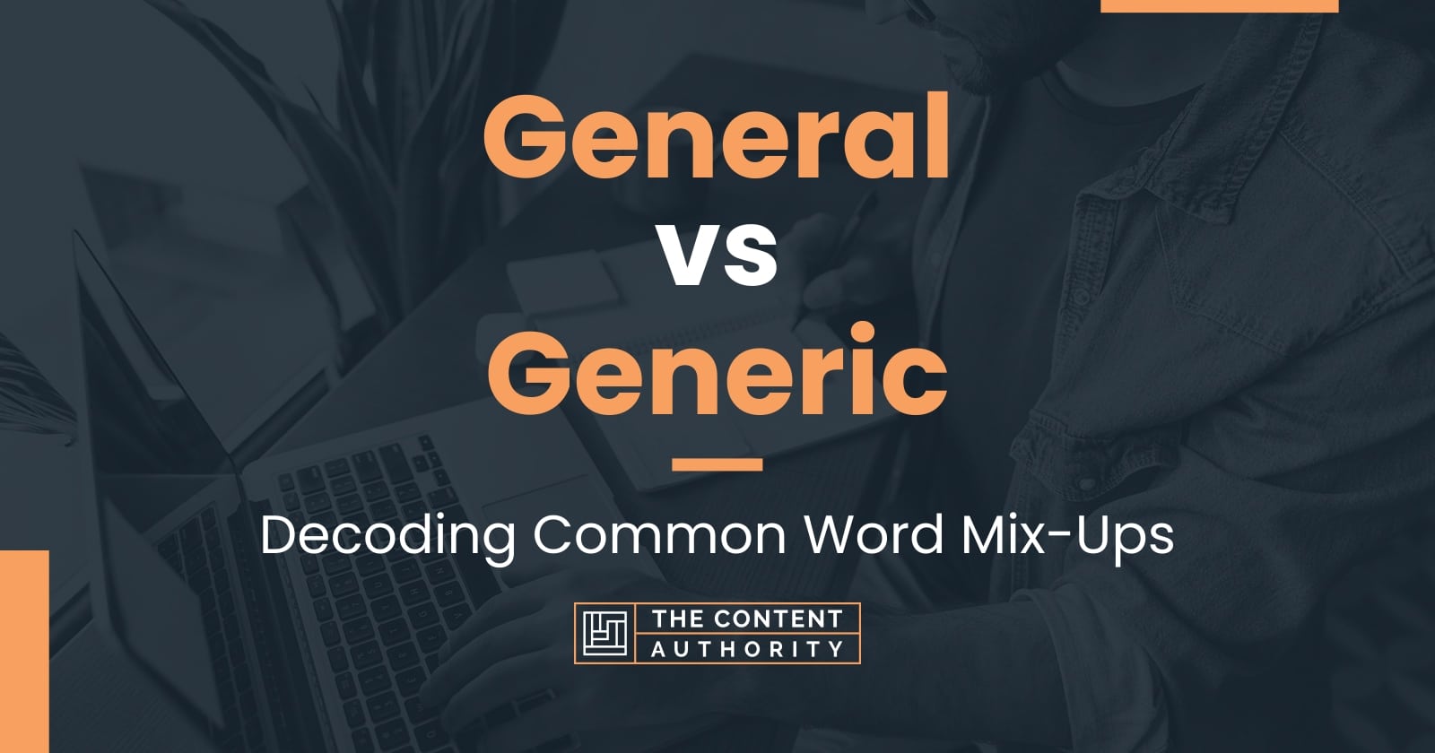 General vs Generic: Decoding Common Word Mix-Ups