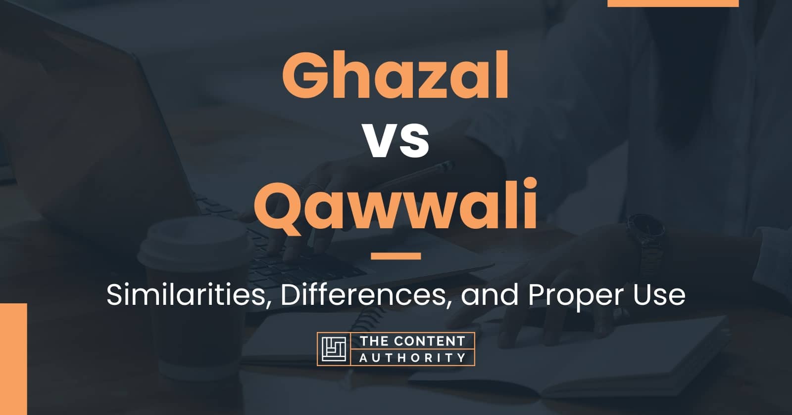 Ghazal Vs Qawwali: Similarities, Differences, And Proper Use