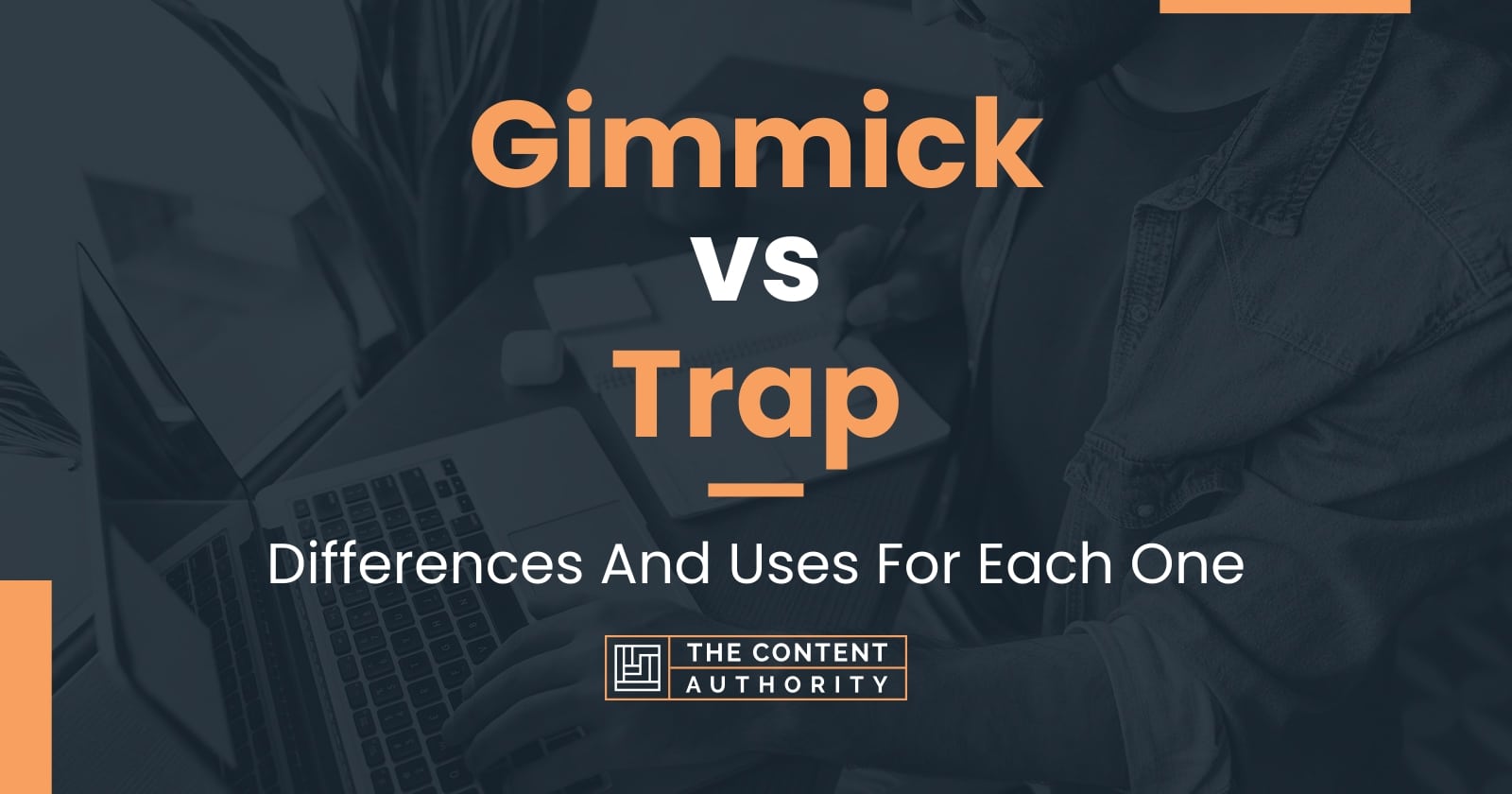 Gimmick vs Trap: Differences And Uses For Each One