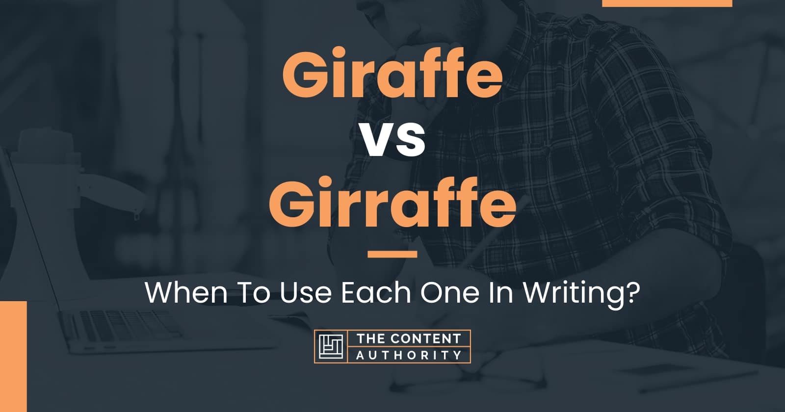 Giraffe vs Girraffe: When To Use Each One In Writing?