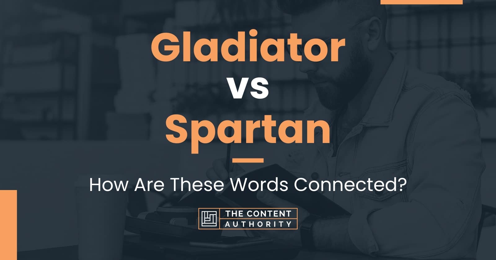 gladiator-vs-spartan-how-are-these-words-connected