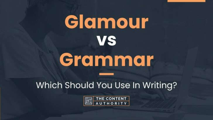 Glamour vs Grammar: How Are These Words Connected?