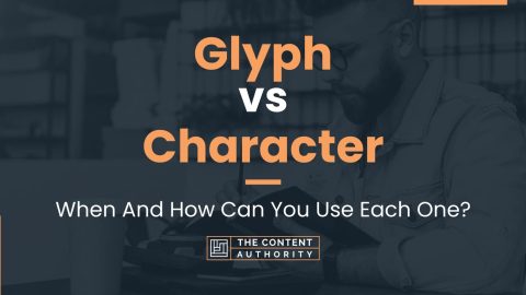 Glyph vs Character: When And How Can You Use Each One?