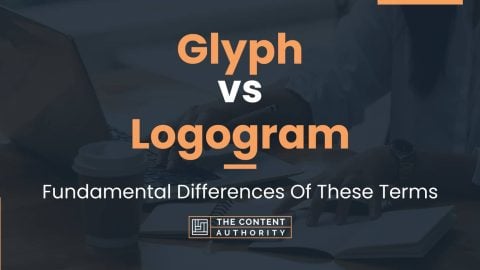 Glyph vs Logogram: Fundamental Differences Of These Terms