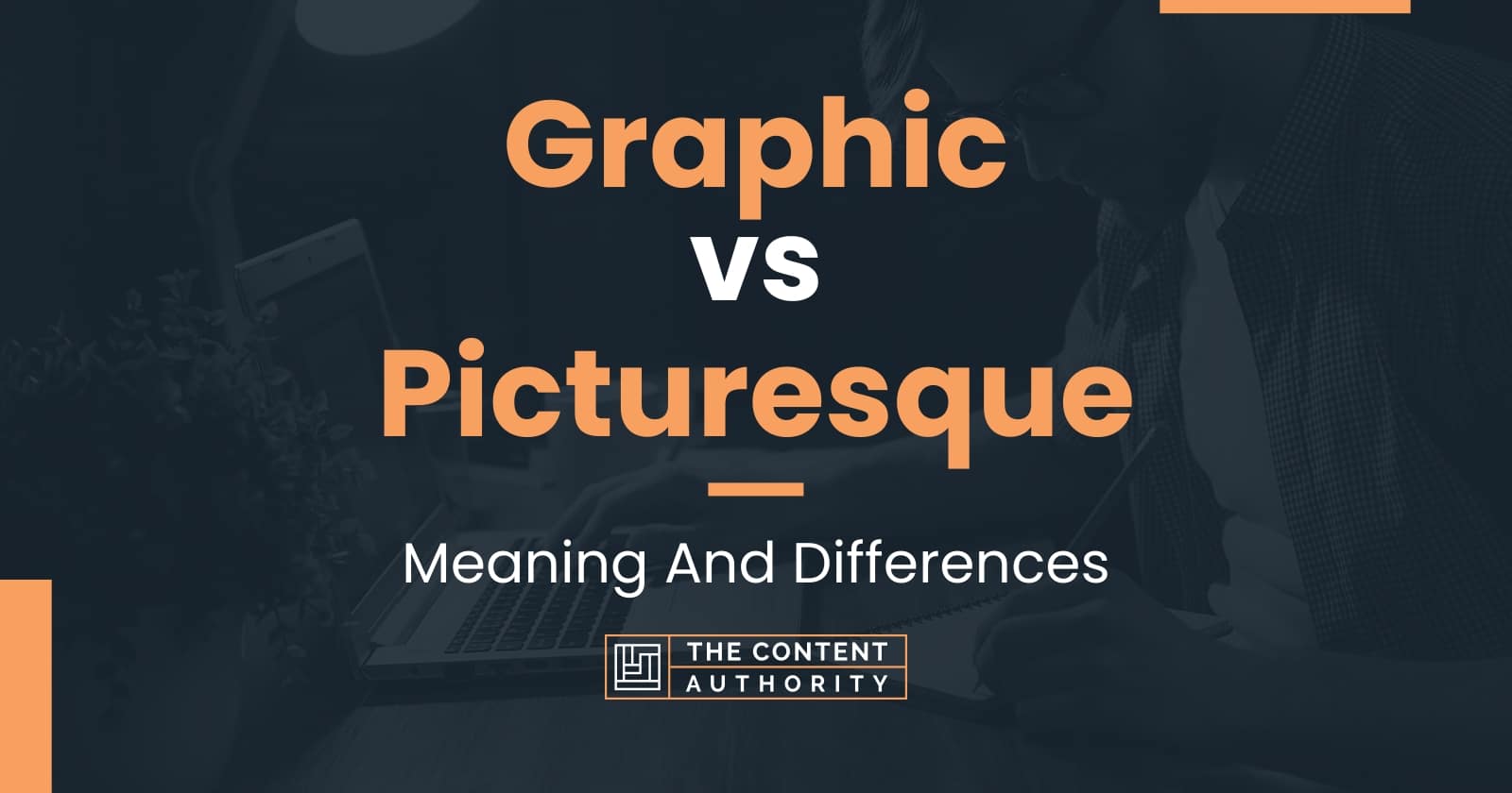 graphic-vs-picturesque-meaning-and-differences