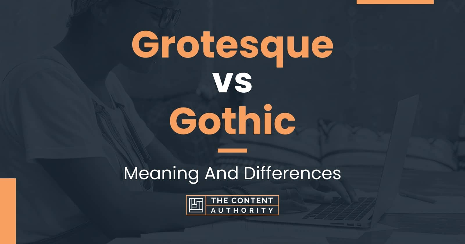 grotesque-vs-gothic-meaning-and-differences