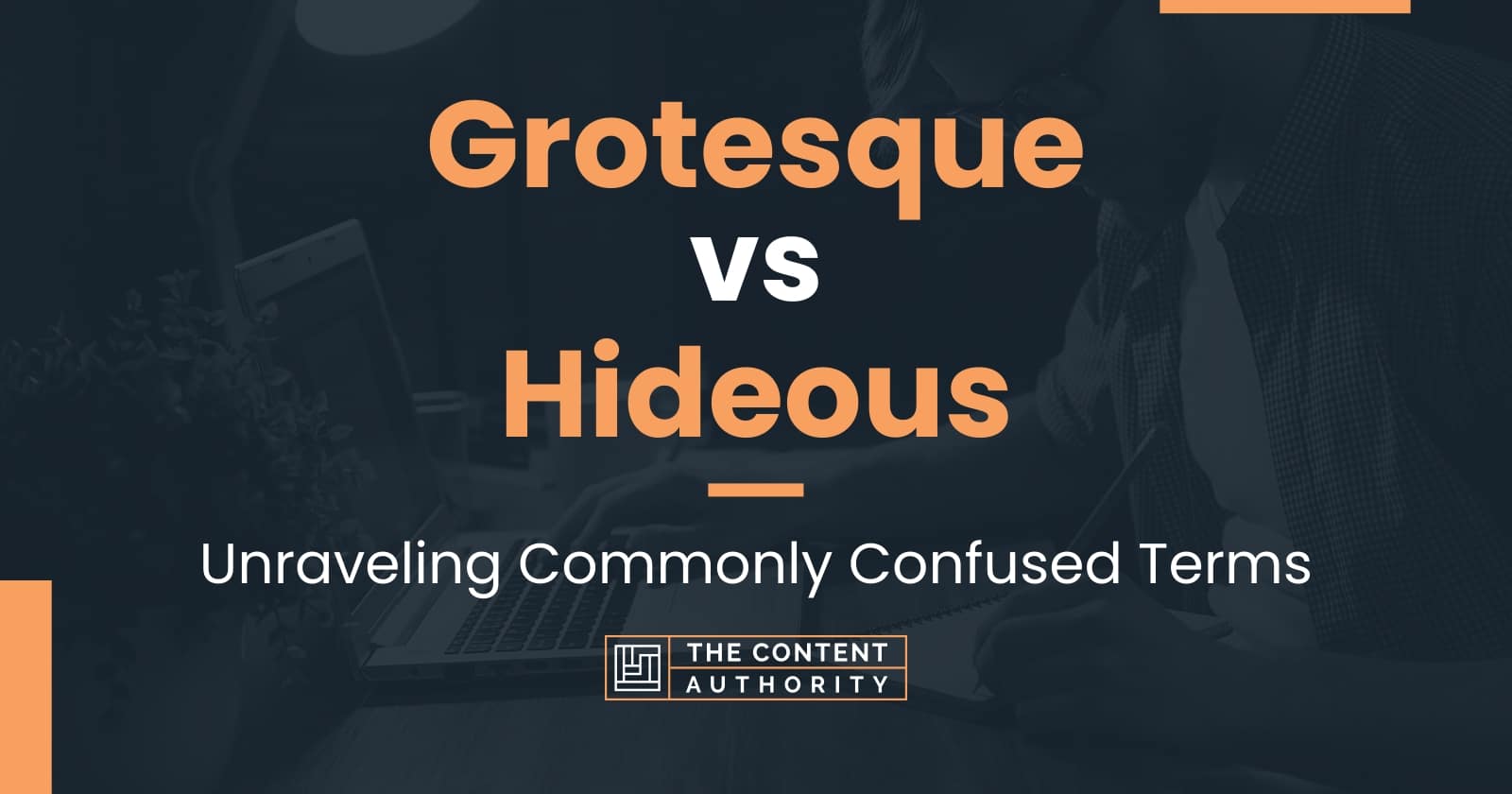 grotesque-vs-hideous-unraveling-commonly-confused-terms