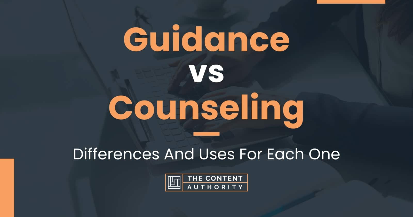 guidance-vs-counseling-differences-and-uses-for-each-one