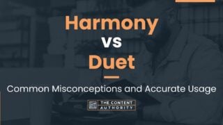 Harmony vs Duet: Meaning And Differences