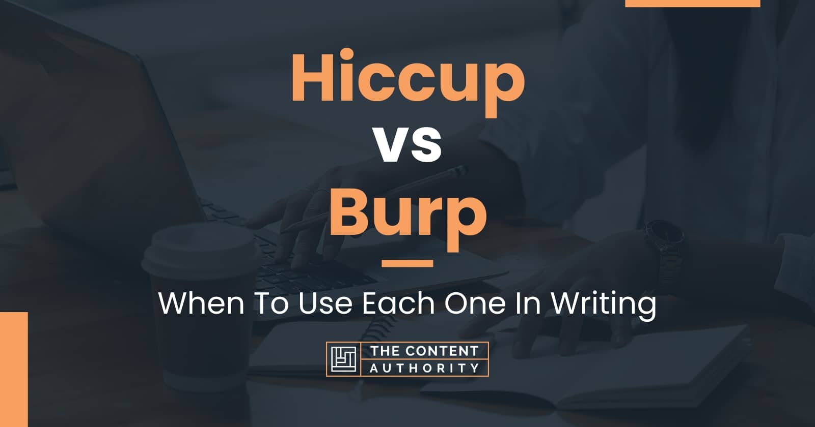 Hiccup vs Burp: When To Use Each One In Writing