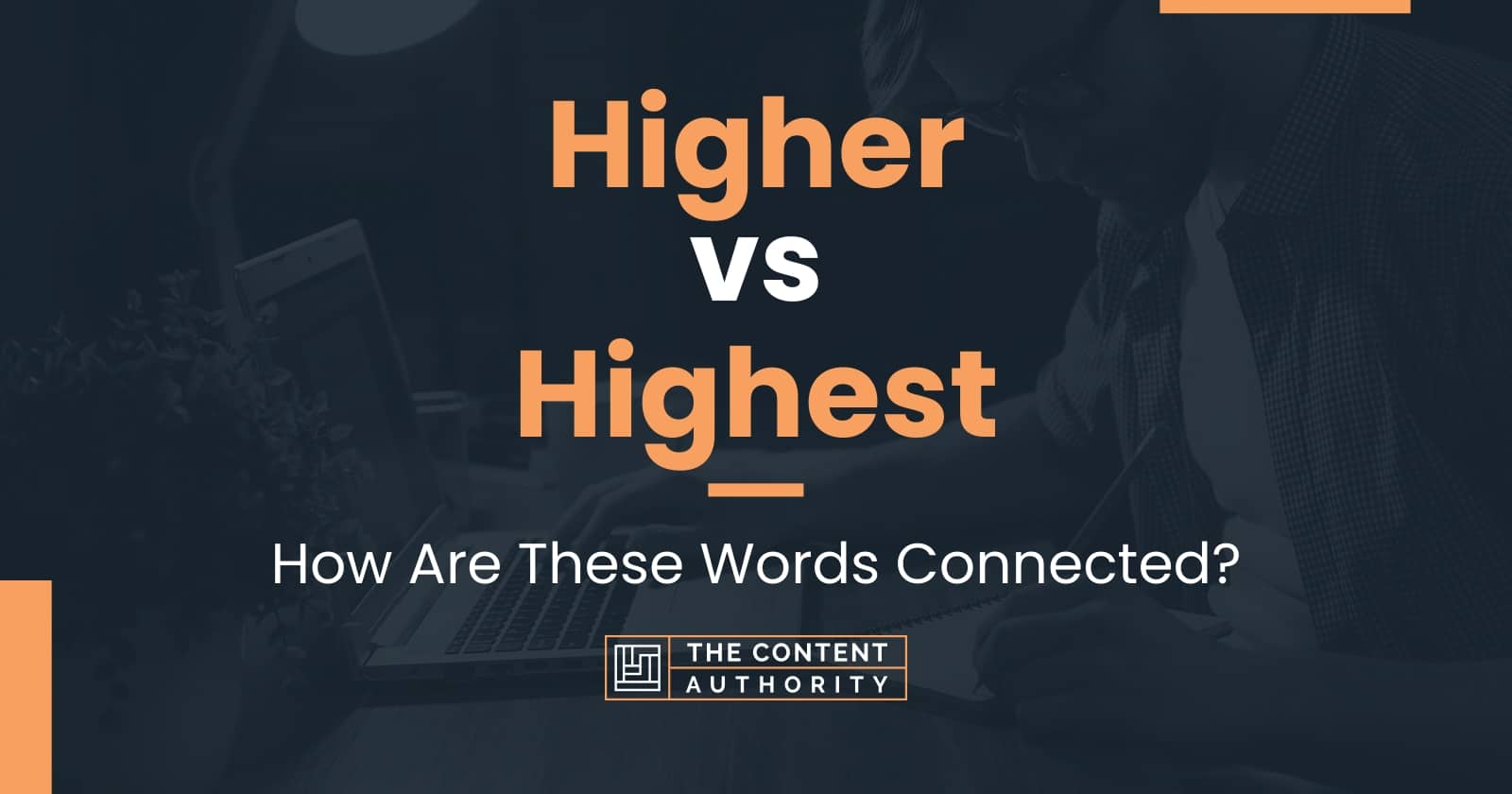 higher-vs-highest-how-are-these-words-connected