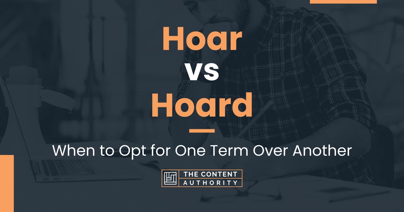 Hoard vs. Horde: Explaining the Difference