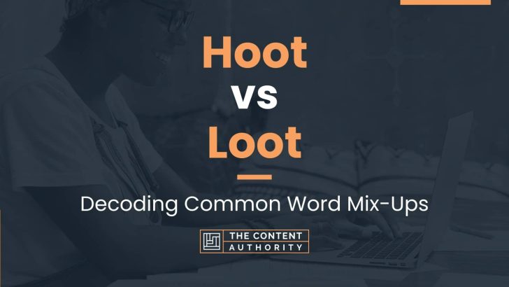 Hoot vs Loot: Decoding Common Word Mix-Ups