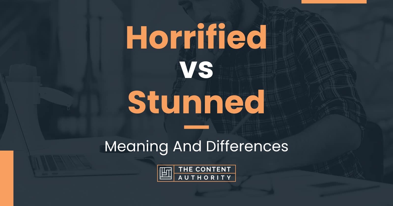 horrified-vs-stunned-meaning-and-differences