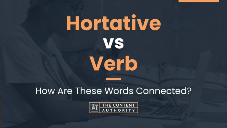 Hortative vs Verb: How Are These Words Connected?