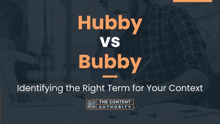 hubby-vs-bubby-identifying-the-right-term-for-your-context