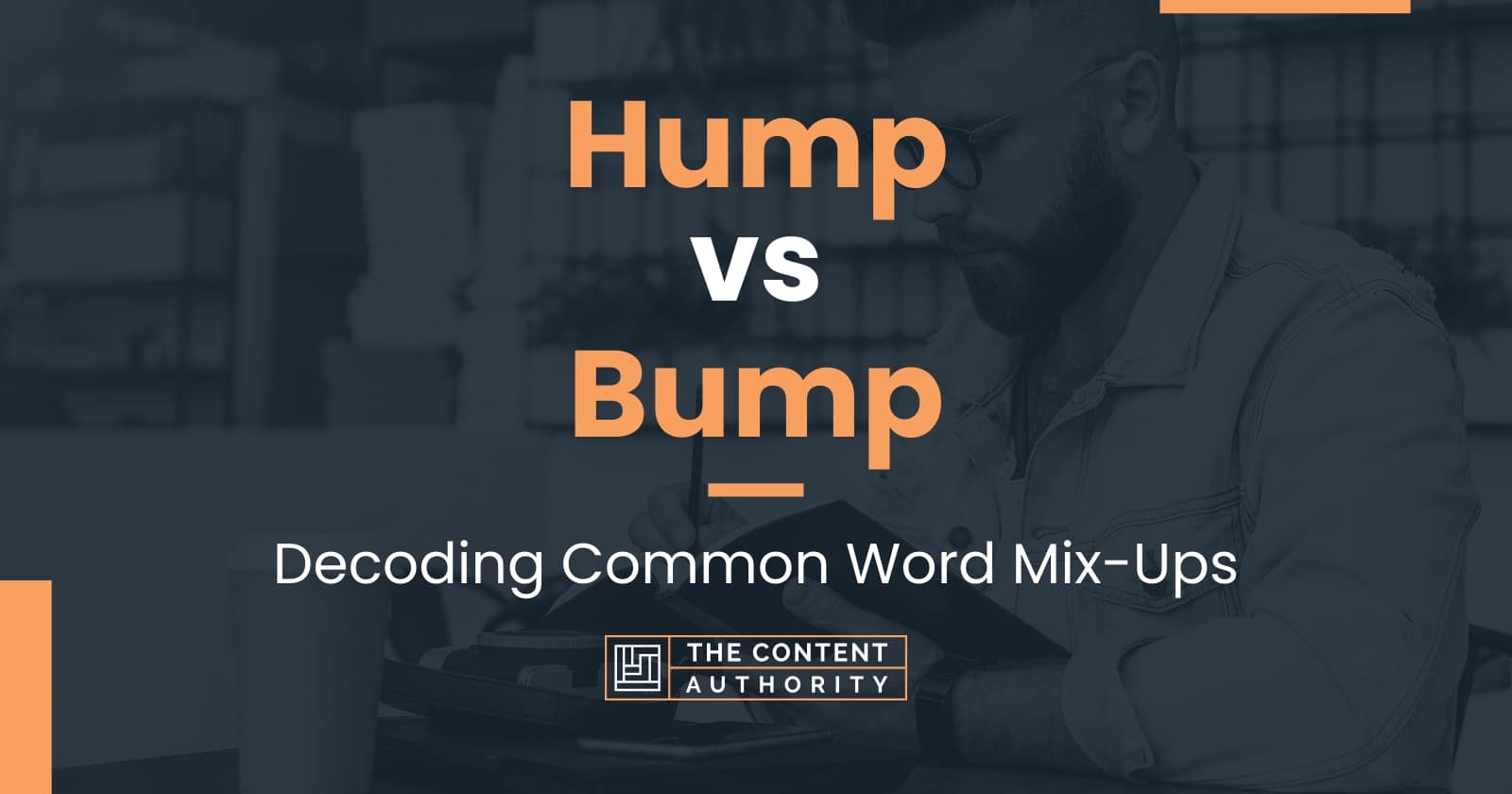 Hump vs Bump: Decoding Common Word Mix-Ups