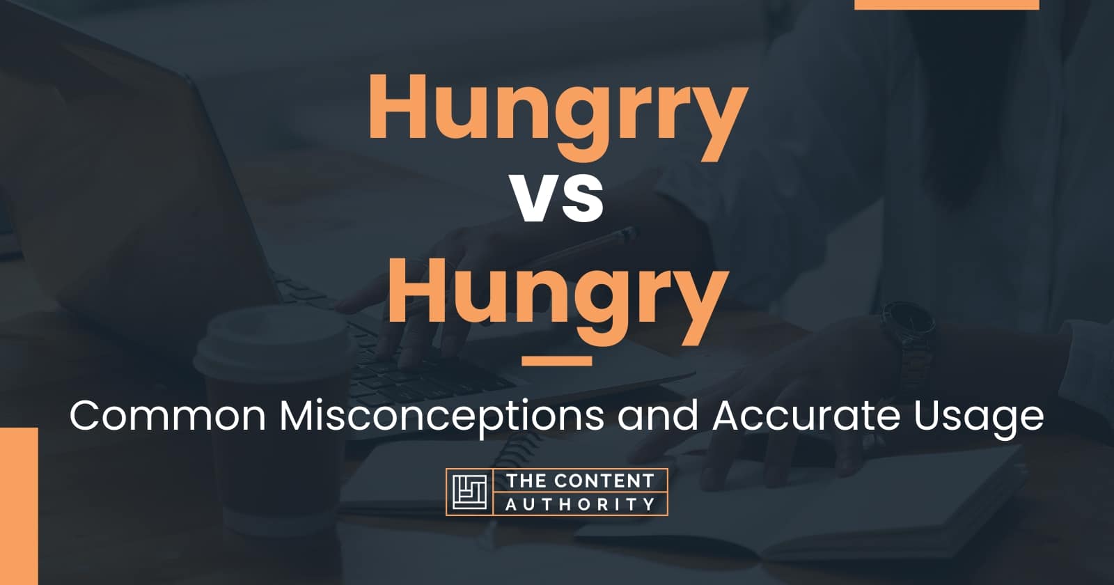 hungrry-vs-hungry-common-misconceptions-and-accurate-usage