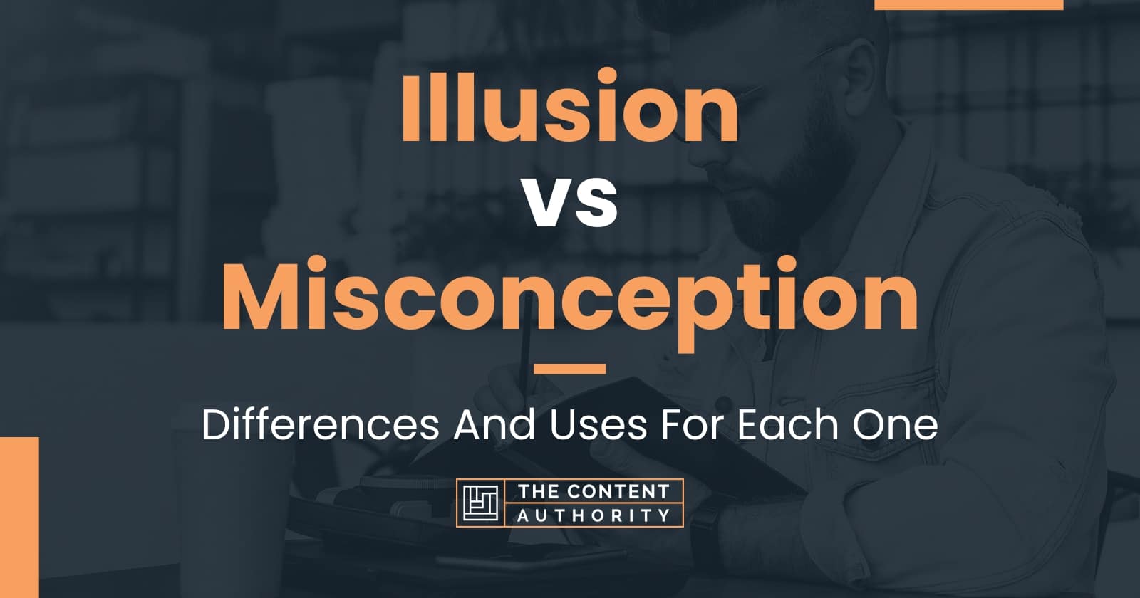 Illusion vs Misconception Differences And Uses For Each One