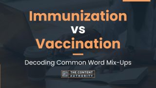 Immunization vs Vaccination: Decoding Common Word Mix-Ups