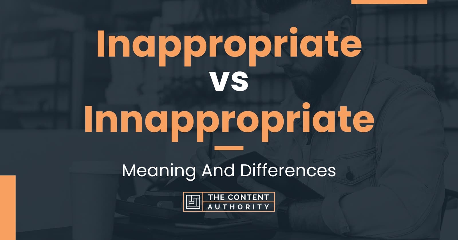 inappropriate-vs-innappropriate-meaning-and-differences