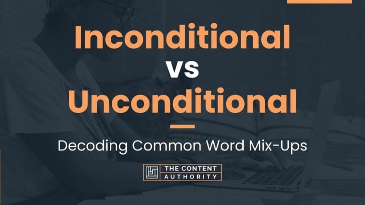 Inconditional vs Unconditional: Decoding Common Word Mix-Ups