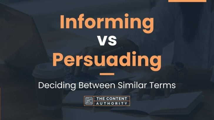 Informing vs Persuading: Deciding Between Similar Terms