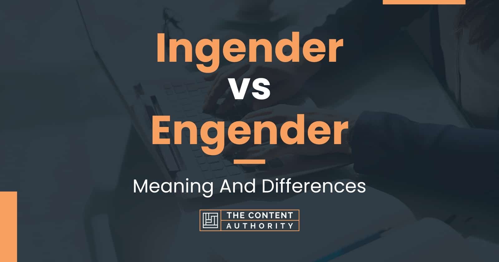 ingender-vs-engender-meaning-and-differences