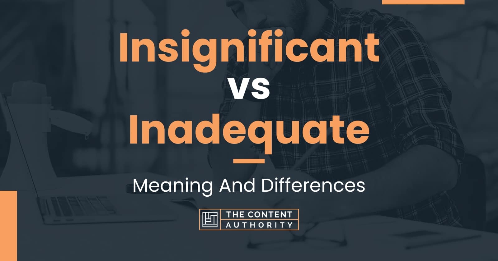 Insignificant Vs Inadequate Meaning And Differences