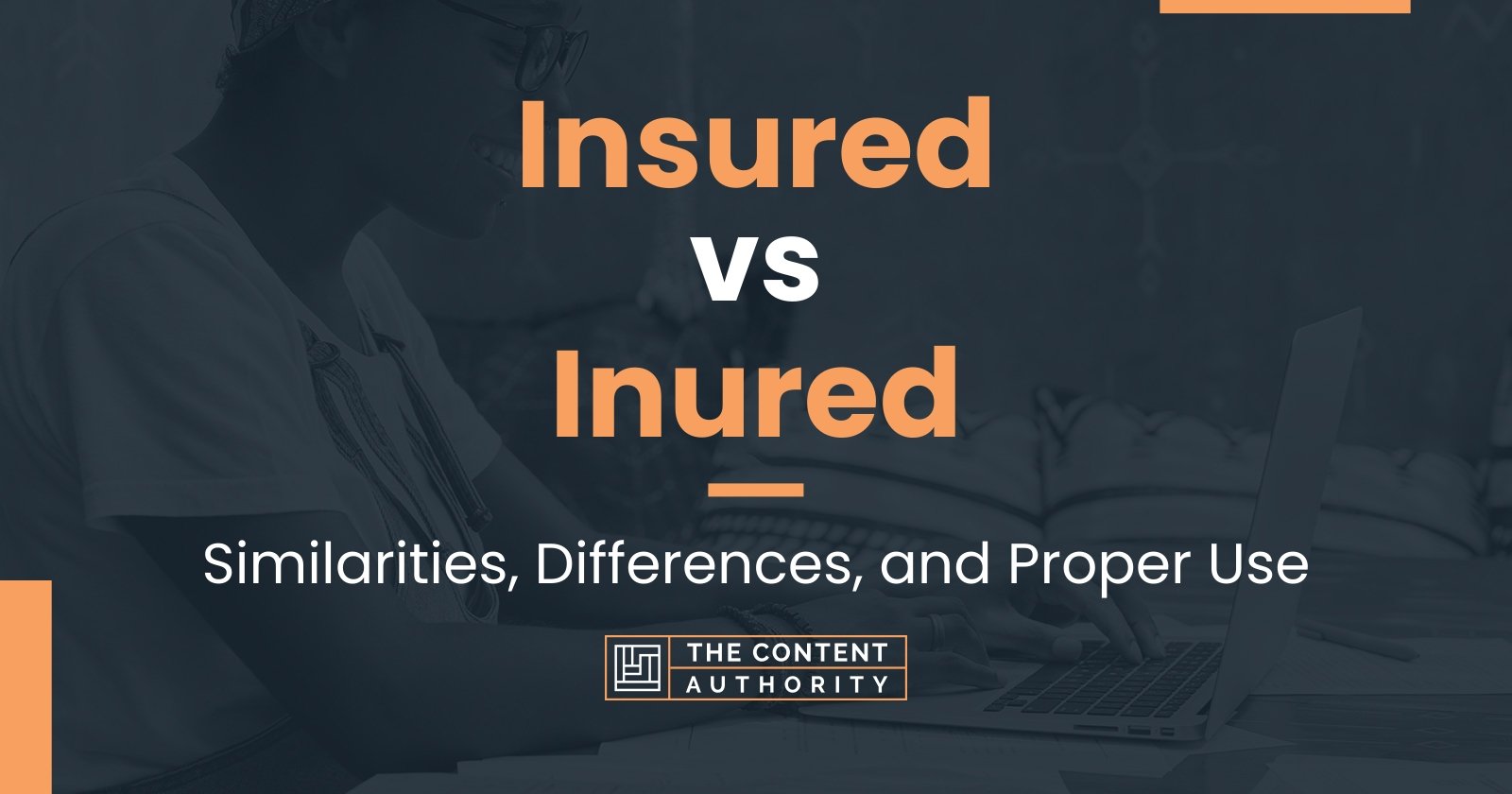 insured-vs-inured-similarities-differences-and-proper-use