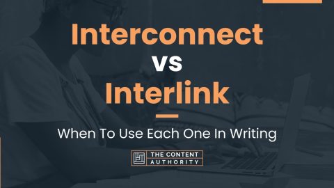 Interconnect vs Interlink: When To Use Each One In Writing