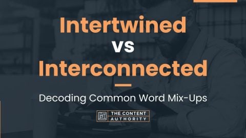 Intertwined vs Interconnected: Decoding Common Word Mix-Ups