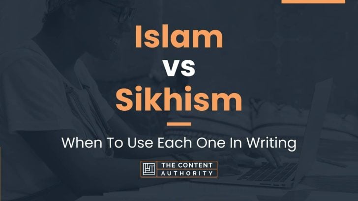 Islam vs Sikhism: When To Use Each One In Writing