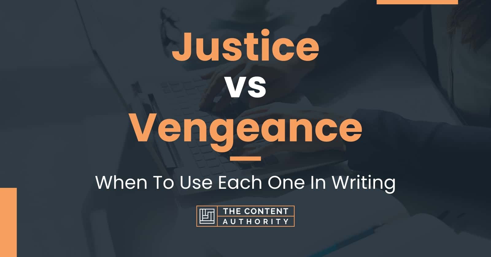 Difference Between Vengeance and Justice