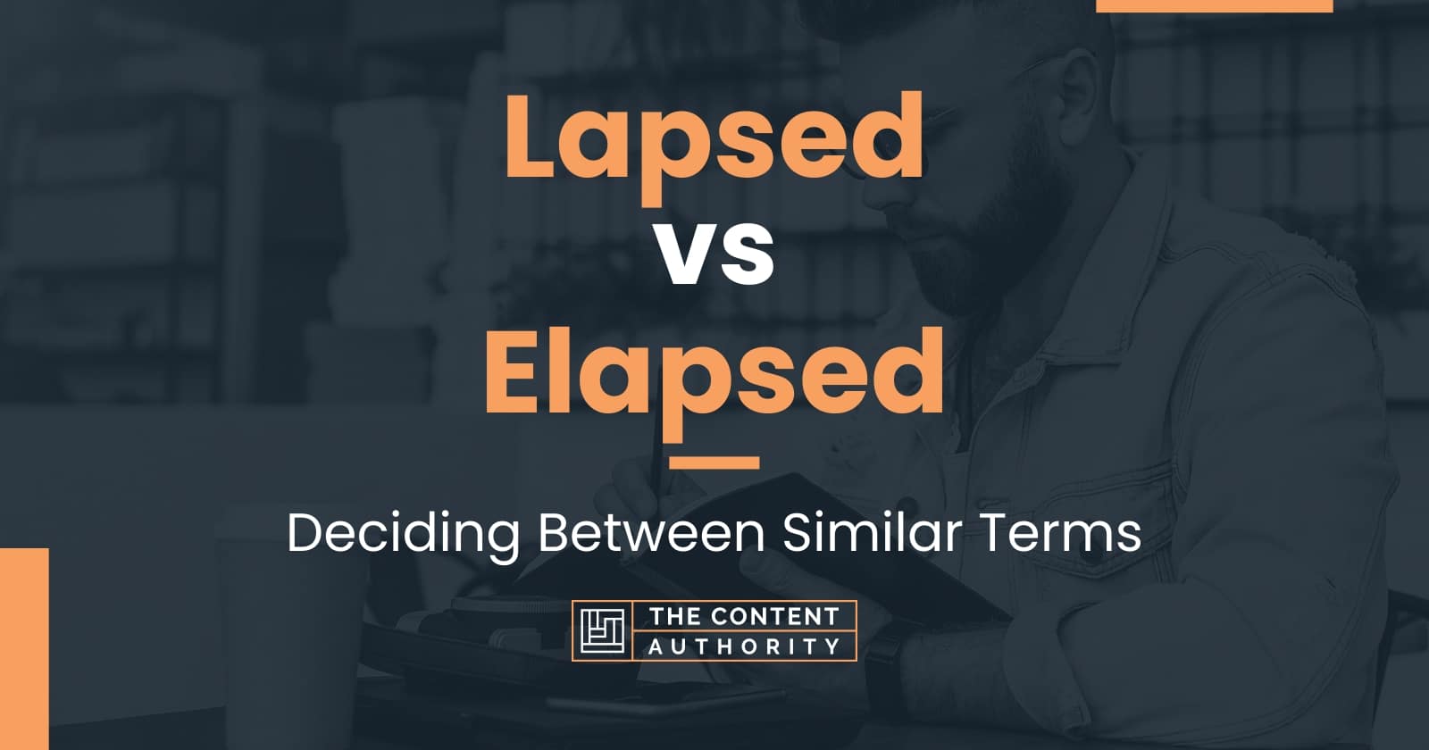 lapsed-vs-elapsed-deciding-between-similar-terms