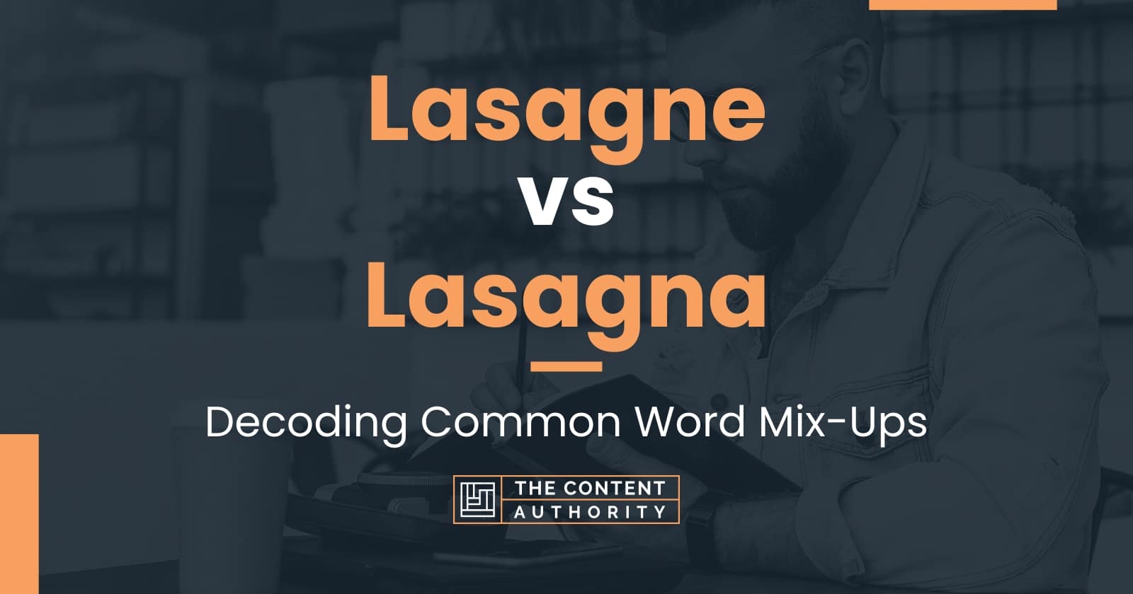 Lasagne vs Lasagna: Decoding Common Word Mix-Ups