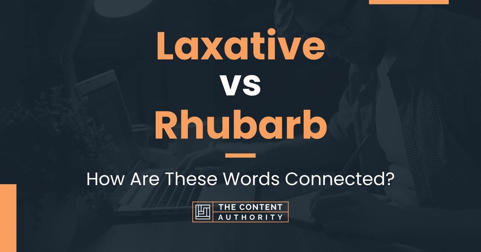Laxative vs Rhubarb How Are These Words Connected?
