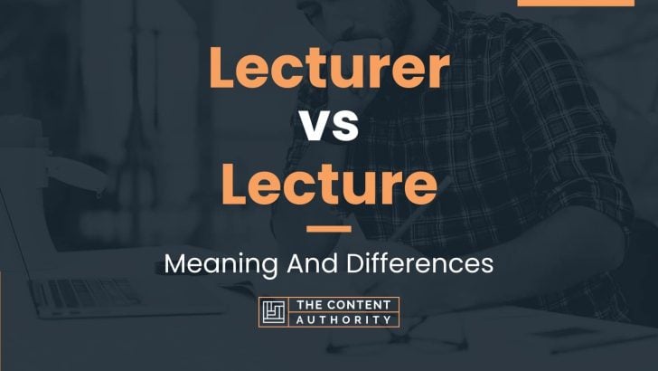 lecturer-vs-lecture-meaning-and-differences