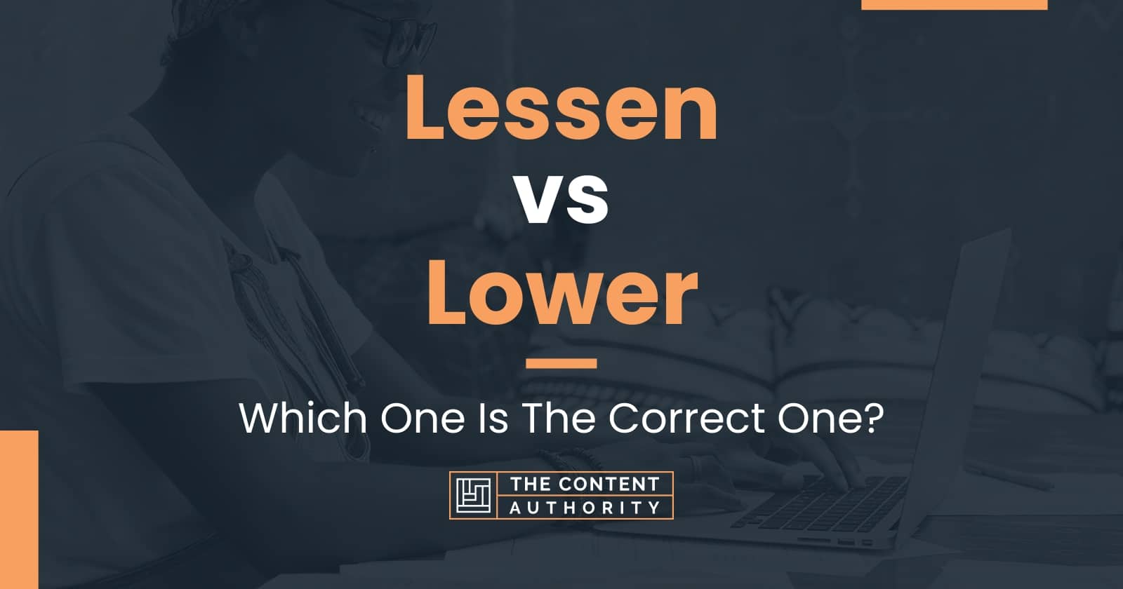 lessen-vs-lower-which-one-is-the-correct-one