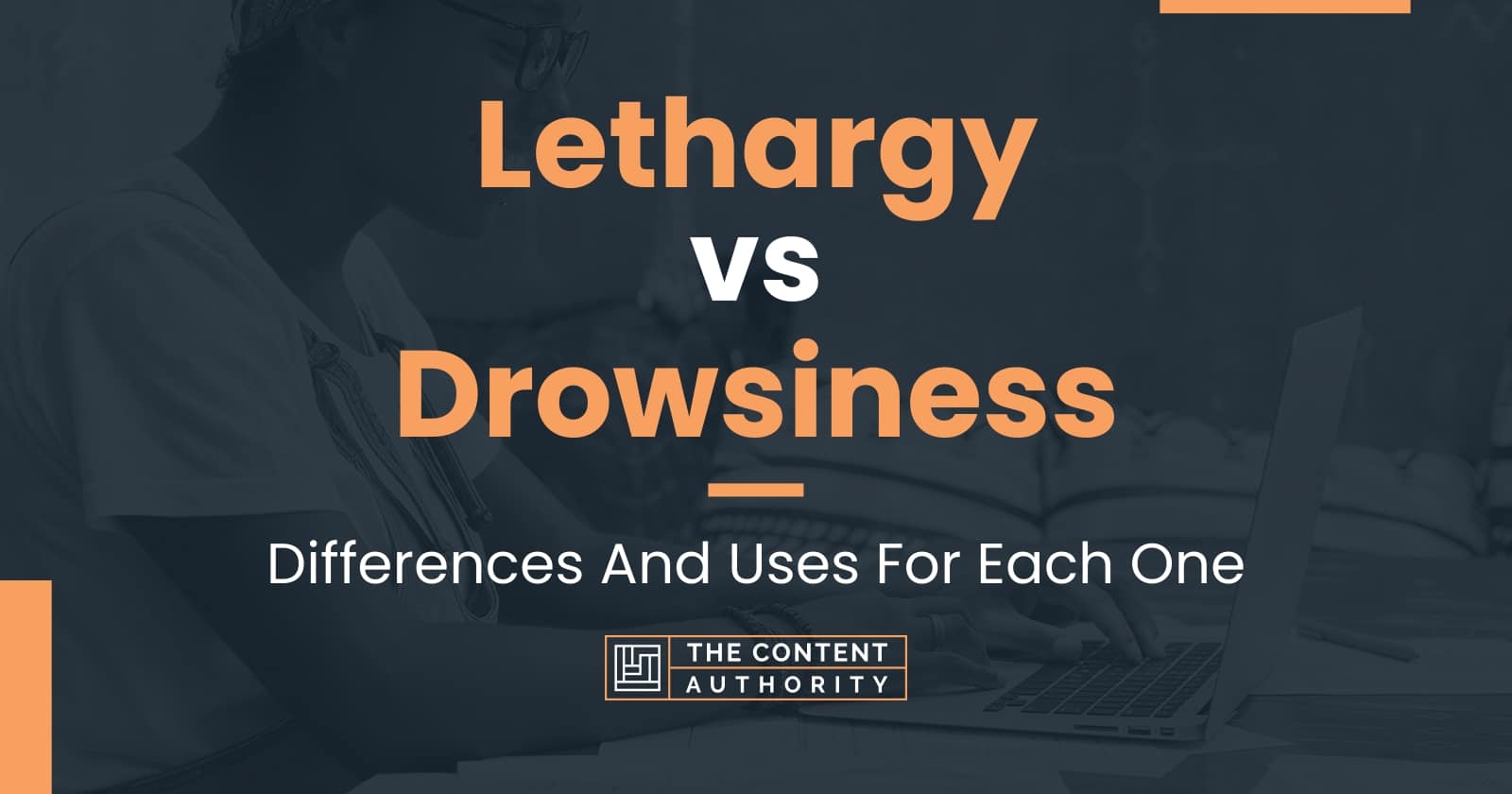 lethargy-vs-drowsiness-differences-and-uses-for-each-one