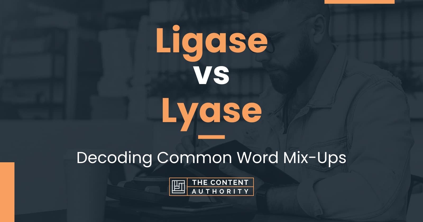 Ligase vs Lyase Decoding Common Word MixUps