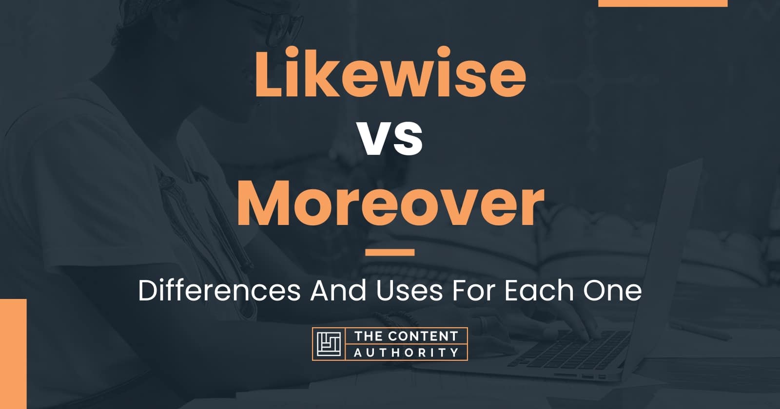 likewise-vs-moreover-differences-and-uses-for-each-one