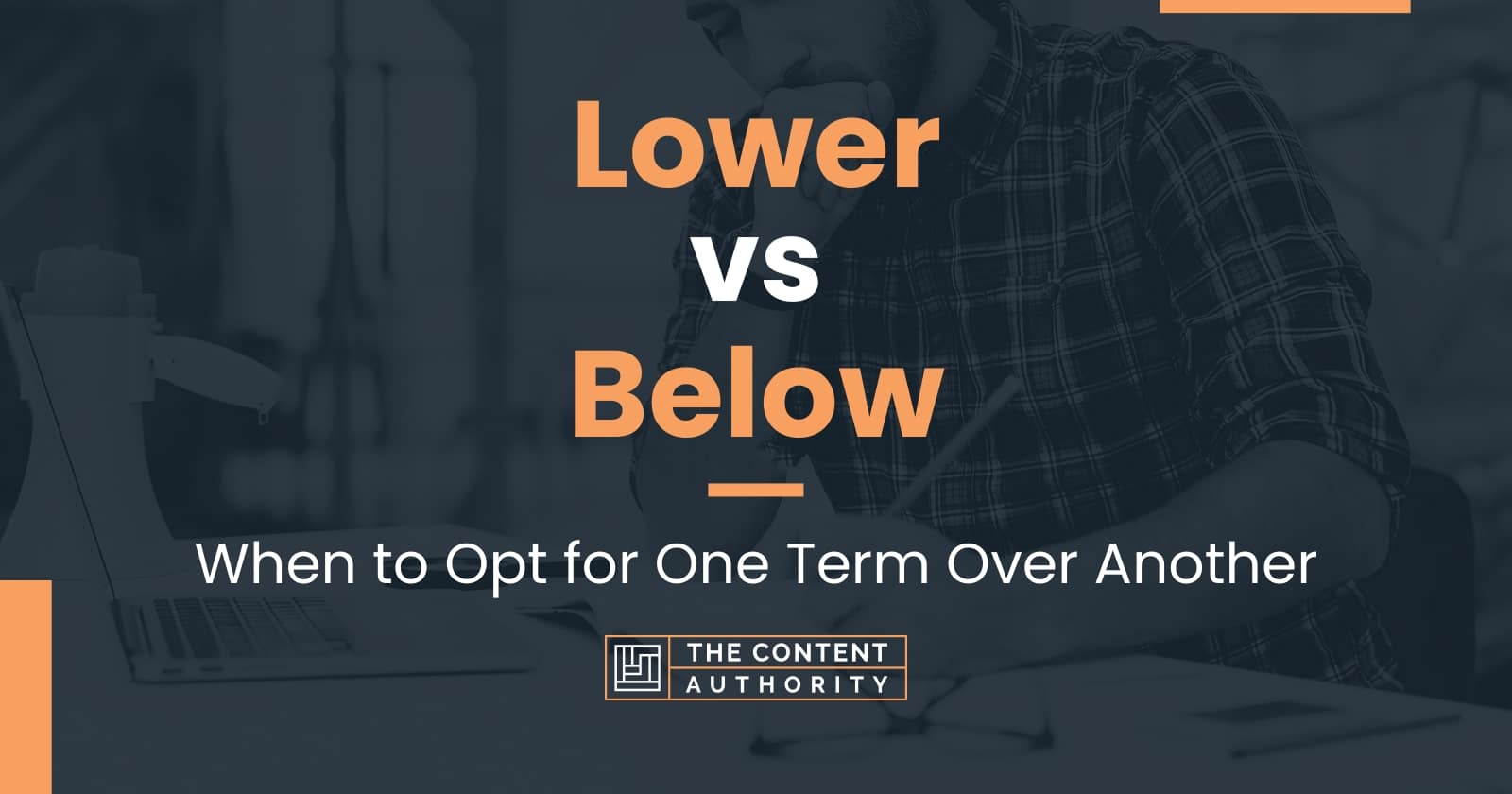 Lower vs Below: When to Opt for One Term Over Another