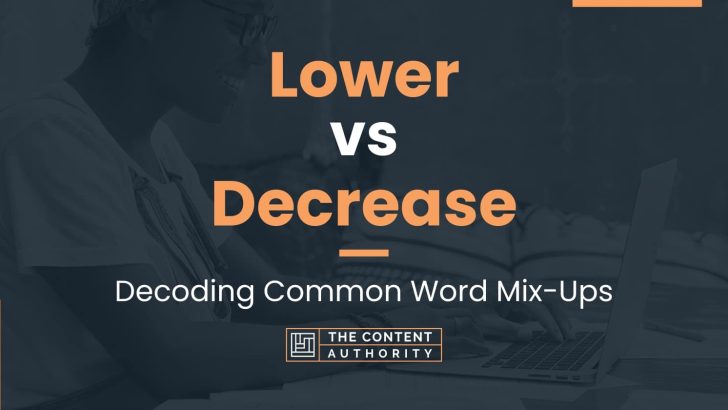 lower vs decrease