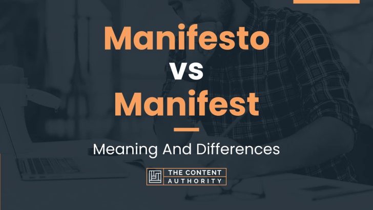 Manifesto vs Manifest: Meaning And Differences