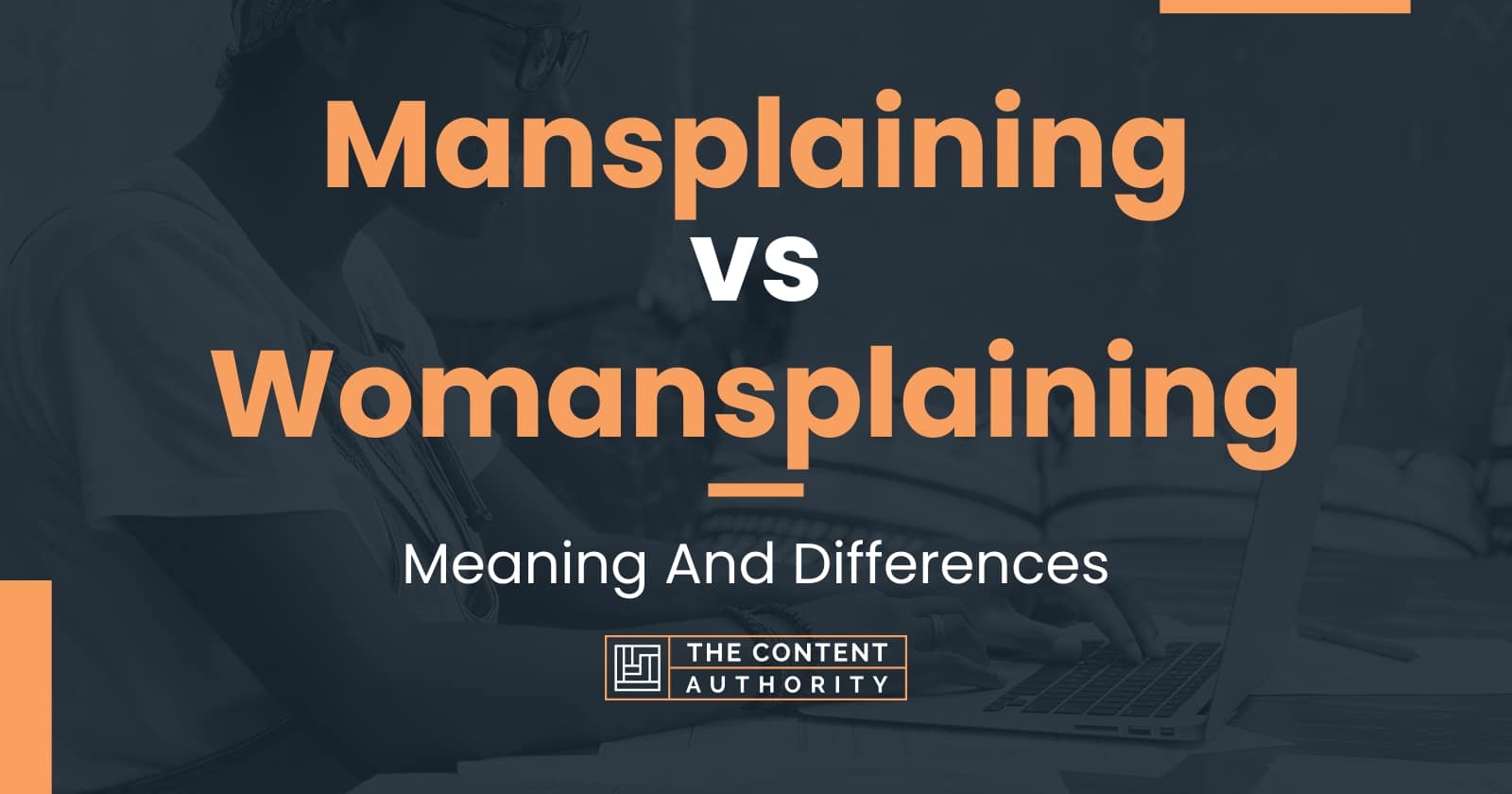 Mansplaining vs Womansplaining: Meaning And Differences