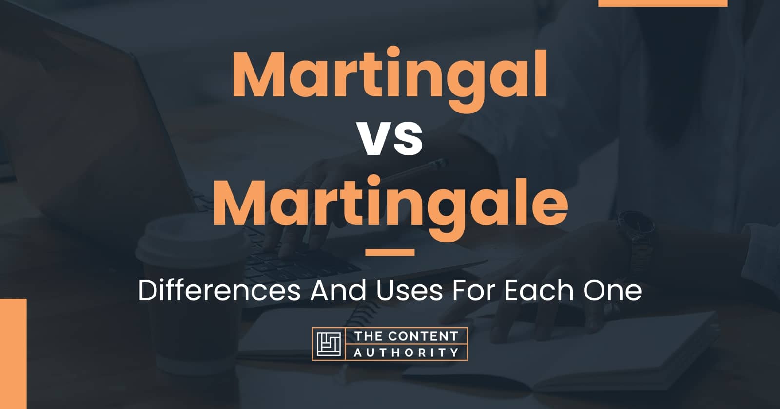 Martingal vs Martingale Differences And Uses For Each One